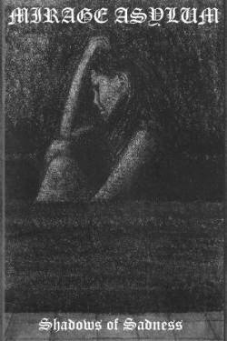 Mirage Asylum : Shadows of Sadness